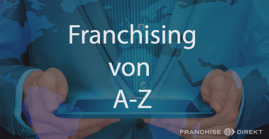 Franchising von A bis Z - Automatenlizenz-Franchise-Einstiegsgebühr