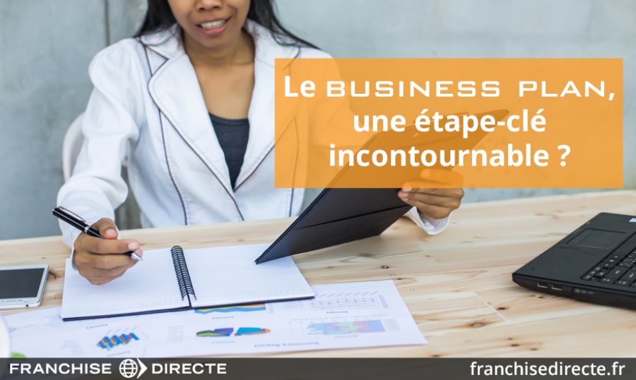 Le business plan, une étape-clé incontournable ?