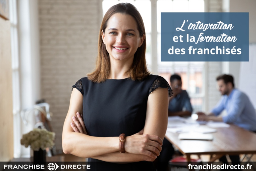 L’intégration et la formation des franchisés