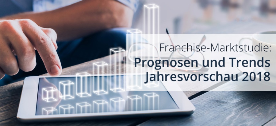 Prognosen und Trends - Jahresvorschau 2018