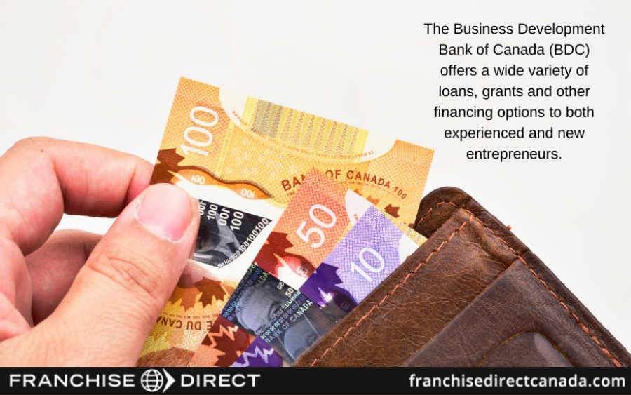 The Business Development Bank of Canada (BDC) offers a wide variety of loans, grants and other financing options to both experienced and new entrepreneurs.