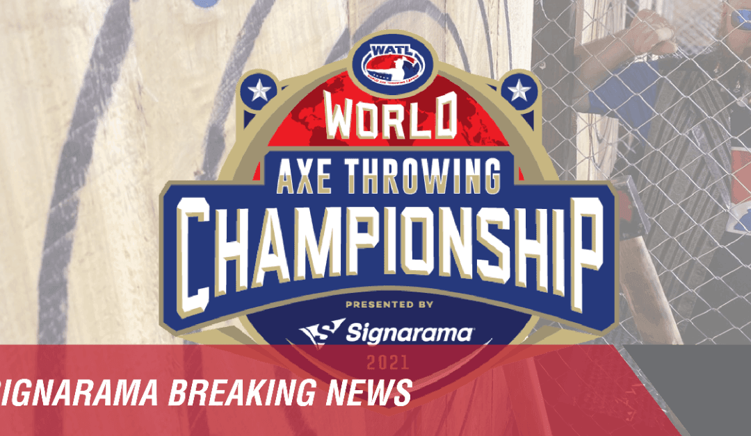 Signarama World Axe Throwing Championship