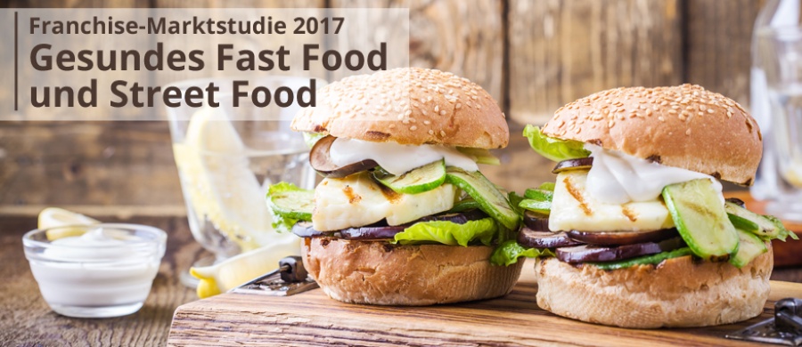 Franchise-Marktstudie 2017: Gesundes Fast Food und Street Food-1