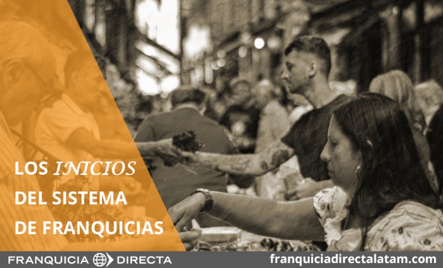Los inicios del sistema de franquicias