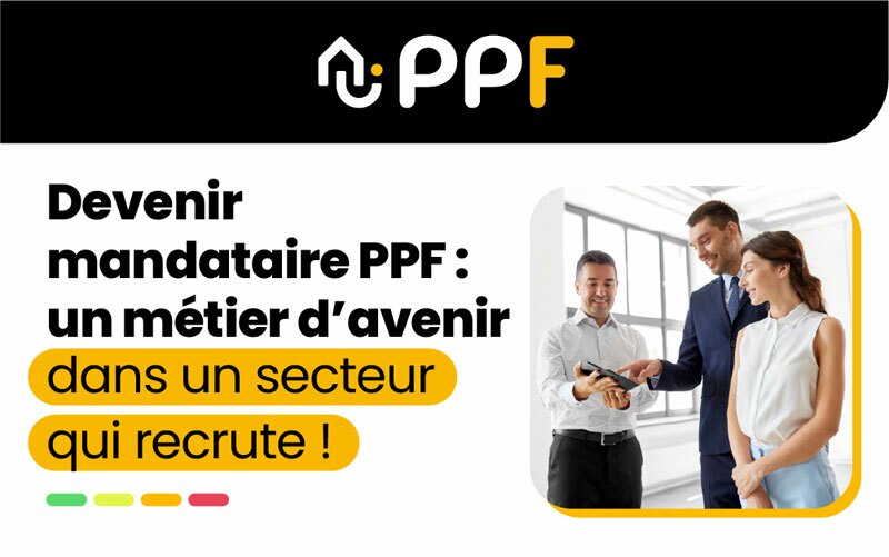 devenir mandataire PPF