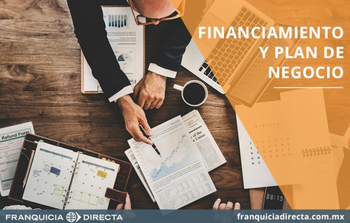 Financiamiento y Plan de Negocio | Franquicia Directa México