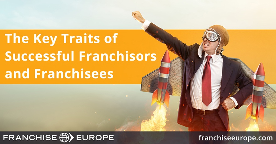The Key Traits Of Successful Franchisors And Franchisees - Franchise Europe