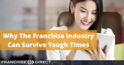 5. Five Reasons Why The Franchise Industry Can Survive Tough Times