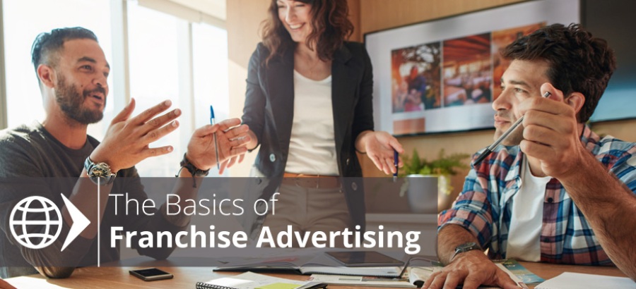 The Basics of Franchise Advertising