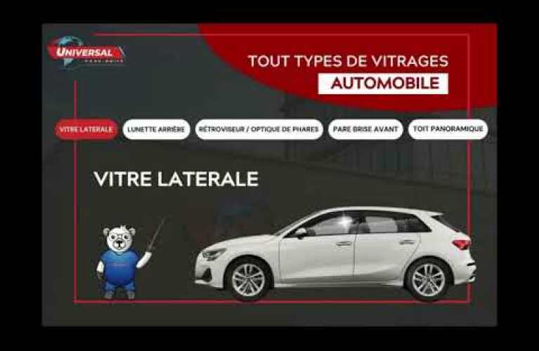 Les modèles de vitrages Universal Pare-Brise