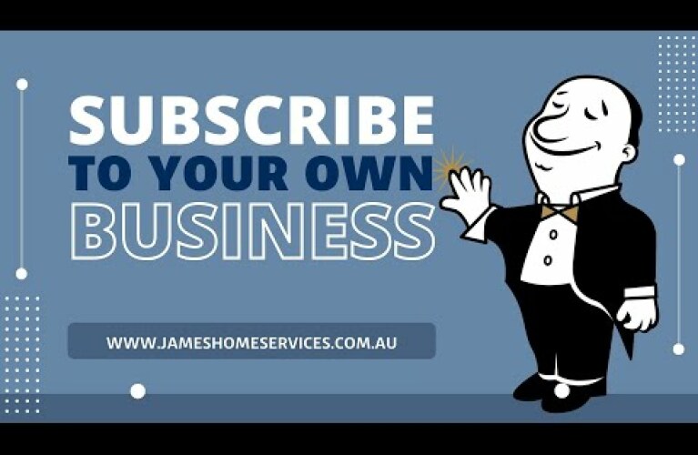 Subscribe to James Home Services and get started in your business!