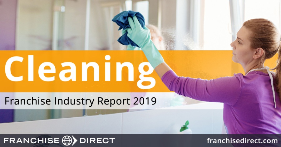 Cleaning Franchise Industry Report 2019