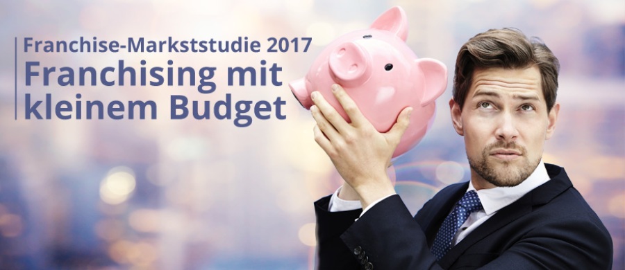 Franchise-Markststudie 2017: Franchising mit kleinem Budget-1