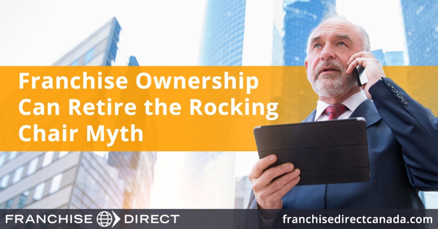 Franchise Ownership Can Retire the Rocking Chair Myth