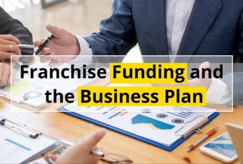 Franchise Funding and the Business Plan